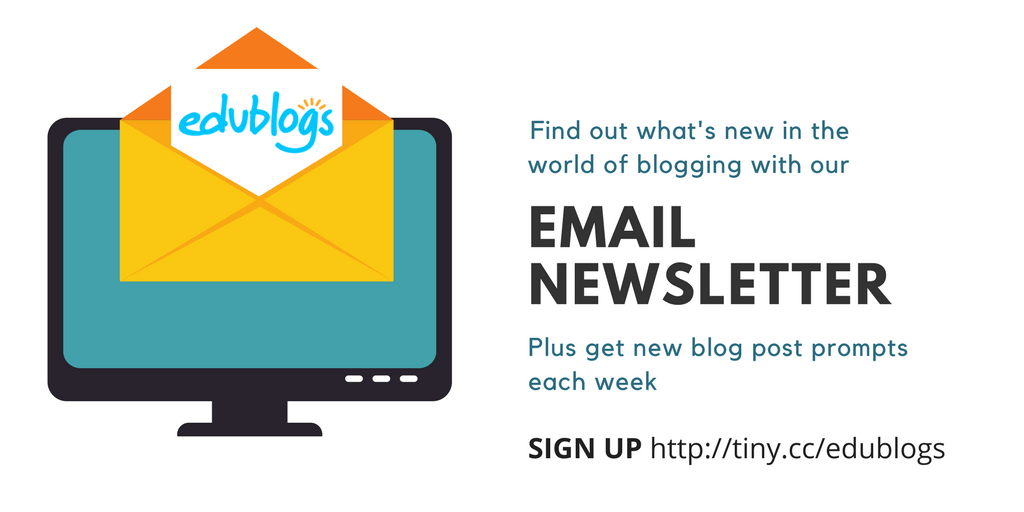 Sign up for email newsletters to stay up to date with posts on The Edublogger
